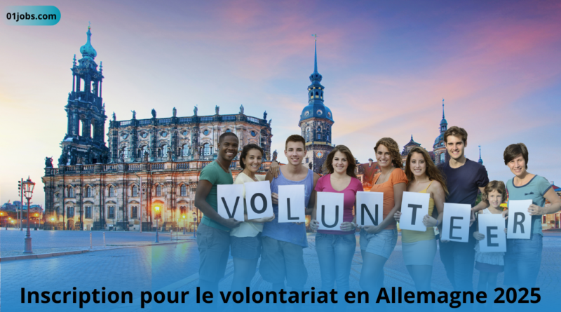 Inscription pour le volontariat en Allemagne 2025